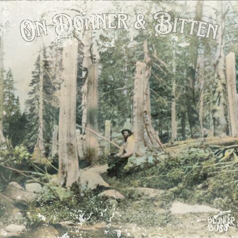 On Donner and Bitten