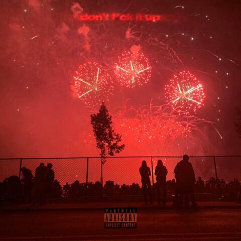 don't fuck it up (feat. ay3demi)