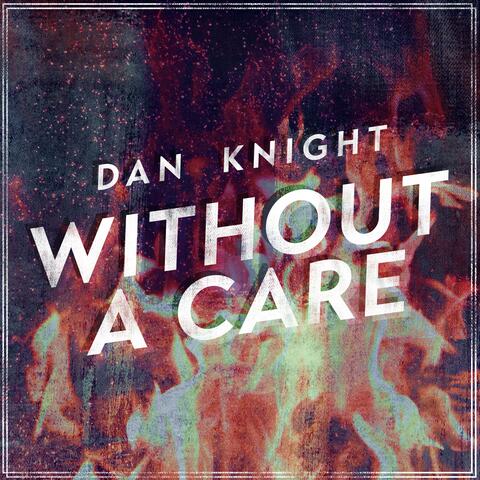 Without A Care