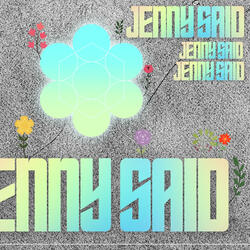 JENNY SAID