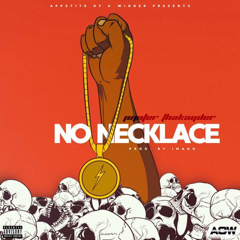 No Necklace (feat. ThaKayder)