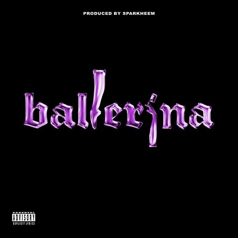 Ballerina (feat. Sparkheem)