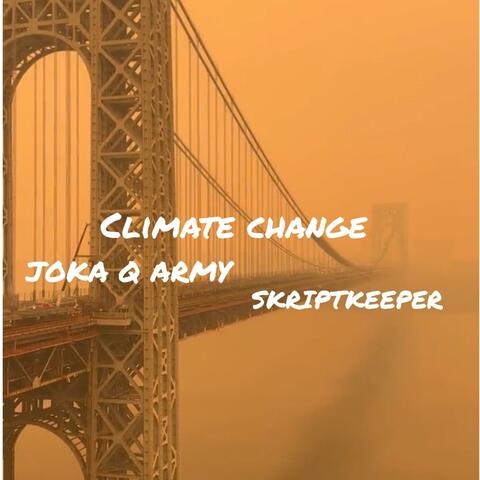 Climate Change (feat. Joka Q Army)