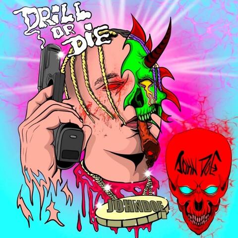 Drill Or Die