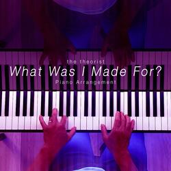 What Was I Made For? (Piano Arrangement)