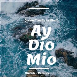 Ay Dio Mio