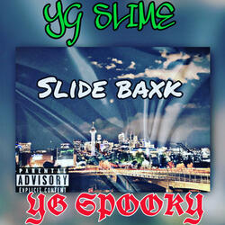 Slide Back (feat. YG Spooky)