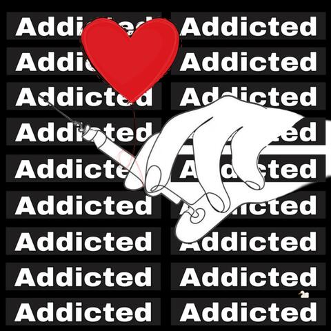 Addicted to you
