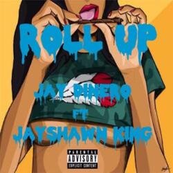 Roll Up (feat. Jayshawn King)