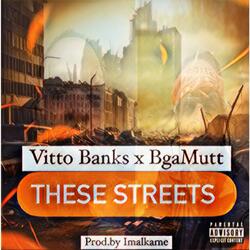 These Streets (feat. Bgamutt)
