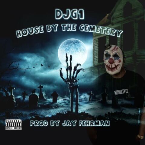 HOUSE BY THE CEMETERY (feat. JAY FEHRMAN)