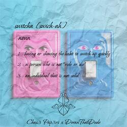 Switcha (feat. DevanThatDude)