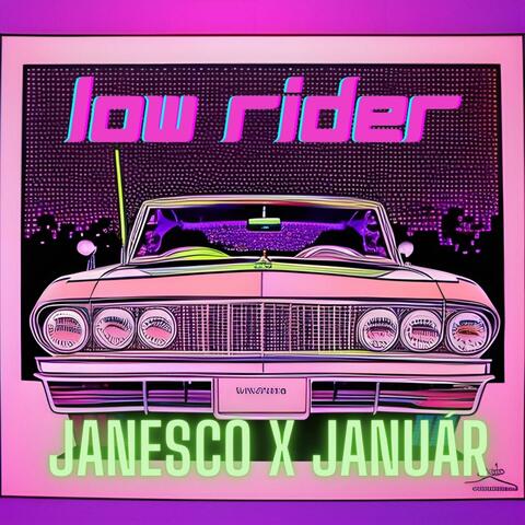 LowRider (feat. januar)