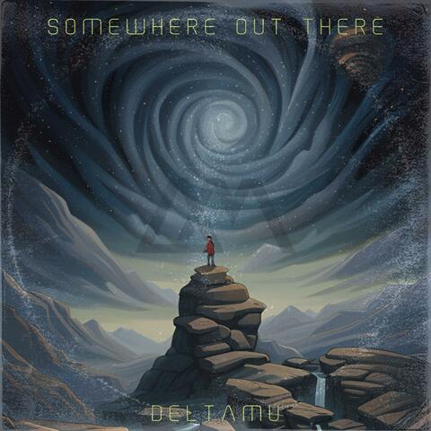 Somewhere Out There
