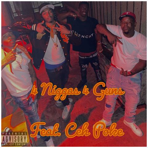 4 Niggas 4 Guns (feat. Ceh Poke)