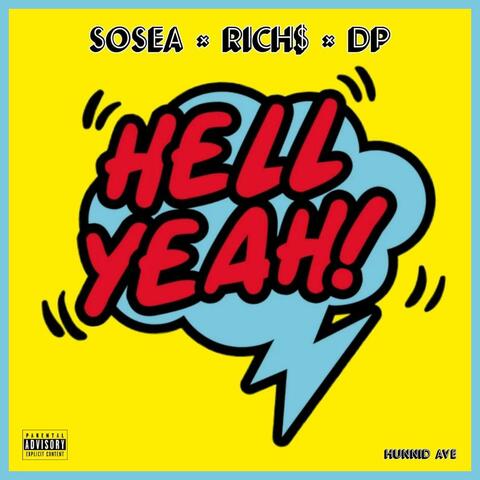 Hell Yeah (feat. RICH $ & DP)
