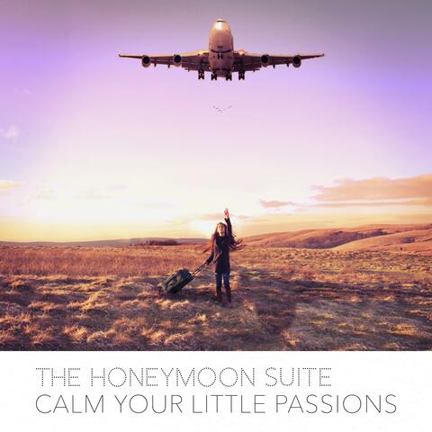 Calm Your Little Passions