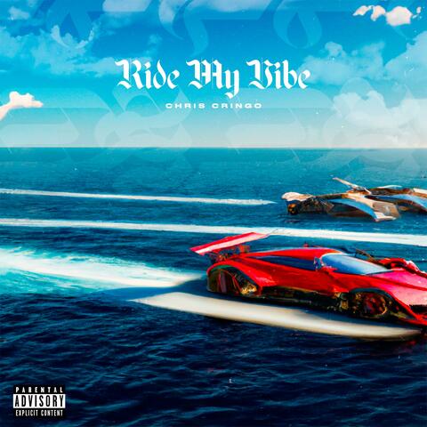 Ride My Vibe