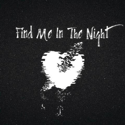 Find Me In The Night