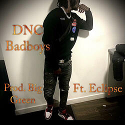 DNC Badboys (feat. Claylienz & Big Green)