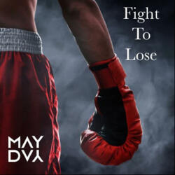 Fight To Lose