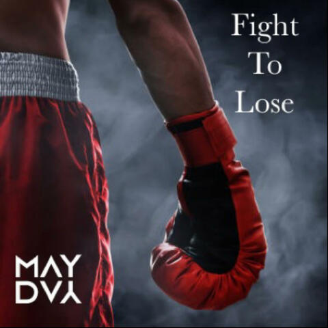 Fight To Lose