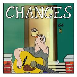 Changes