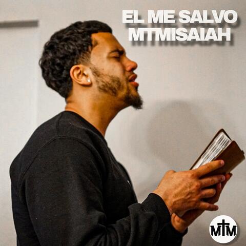El Me Salvo