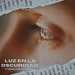 Luz en la Oscuridad (feat. Excohhh & DanielSan1900)
