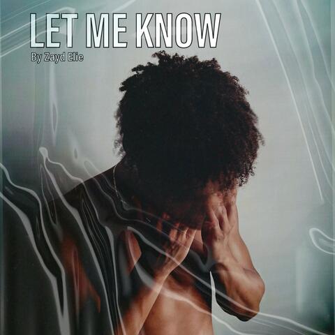LET ME KNOW