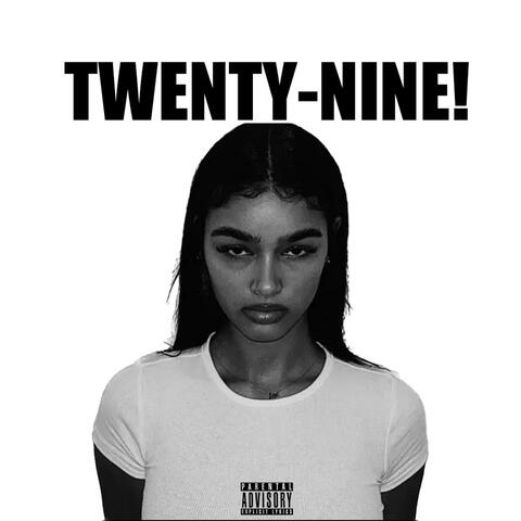 TWENTY-NINE!