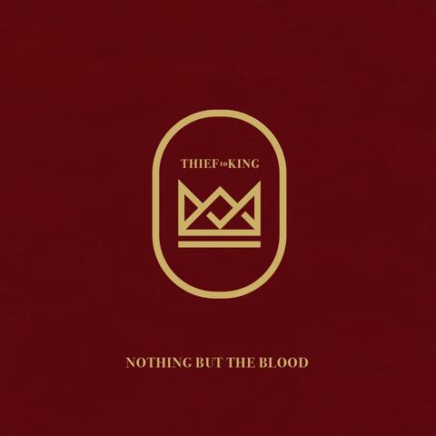 Nothing But The Blood