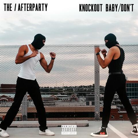 Knockout Baby / Don't