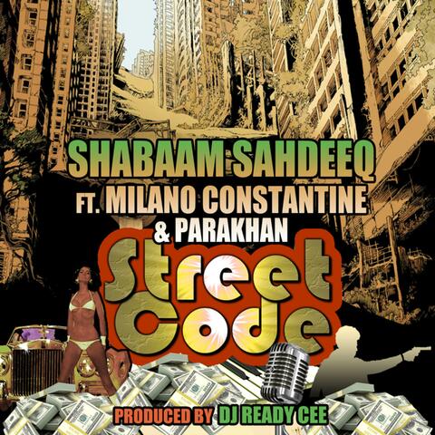 Street Code (feat. Milano Constantine & Parakhan)