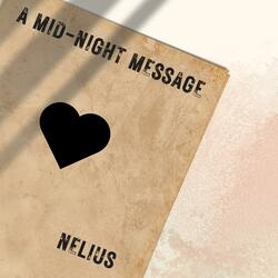 A Mid-Night Message