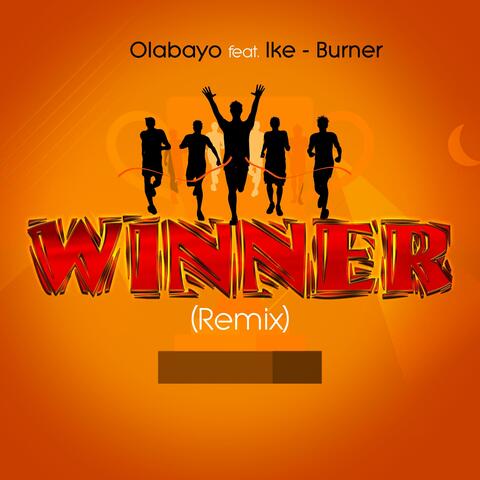 Winner (feat. Ike-Burner) [Remix]