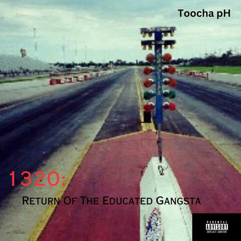 1320: Return Of The Educated Gangsta