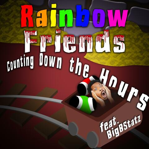 Rainbow Friends: Counting Down the Hours (feat. BigBStatz)