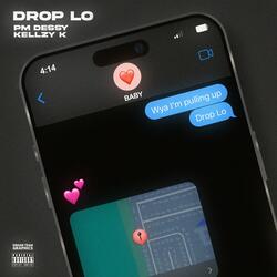 Drop Lo (feat. Kellzy K)