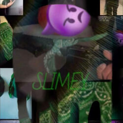 Slimey