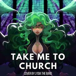 Take Me To Church