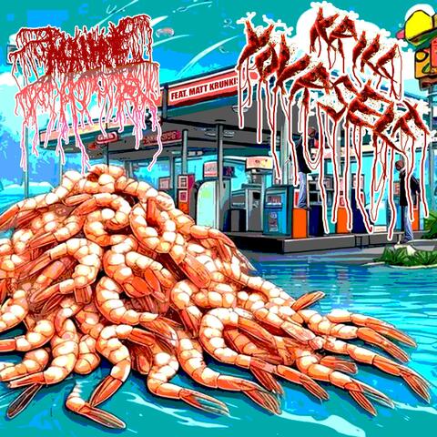 Krill yourself (feat. Krunkis)