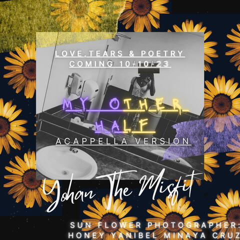 My Other Half (Acappella)