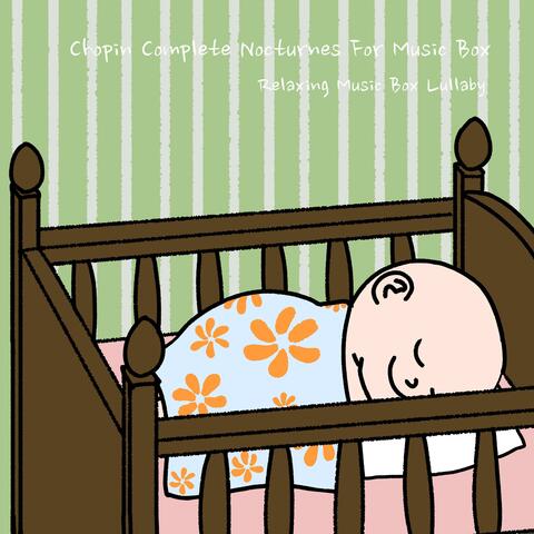 Chopin Complete Nocturnes For Music Box