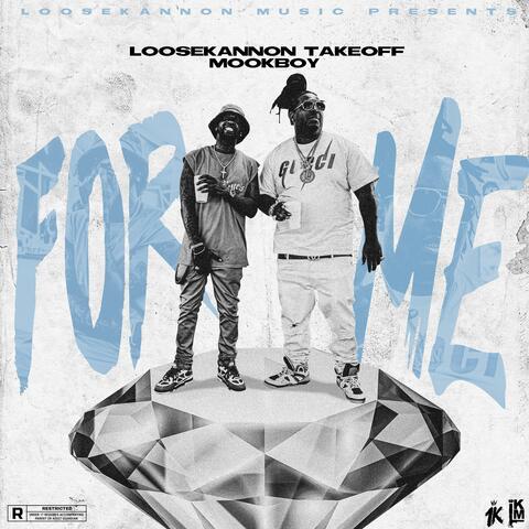 For Me (feat. Mook Boy)