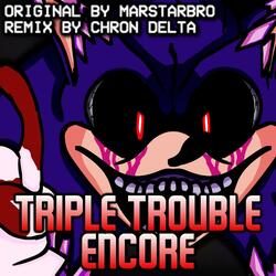 Triple Trouble: Encore (FNF Vs. Sonic.exe)