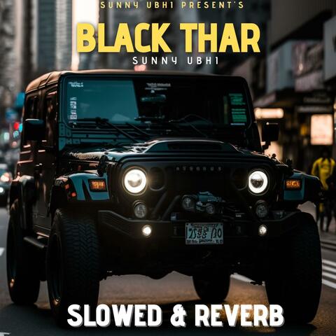 Black Thar (Slowed & Reverb)
