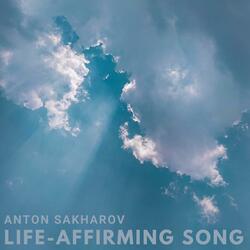 Life-Affirming Song