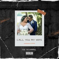 Call you my Wife