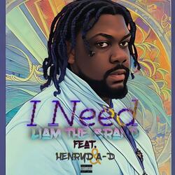 I Need (feat. A-D & Henryd)
